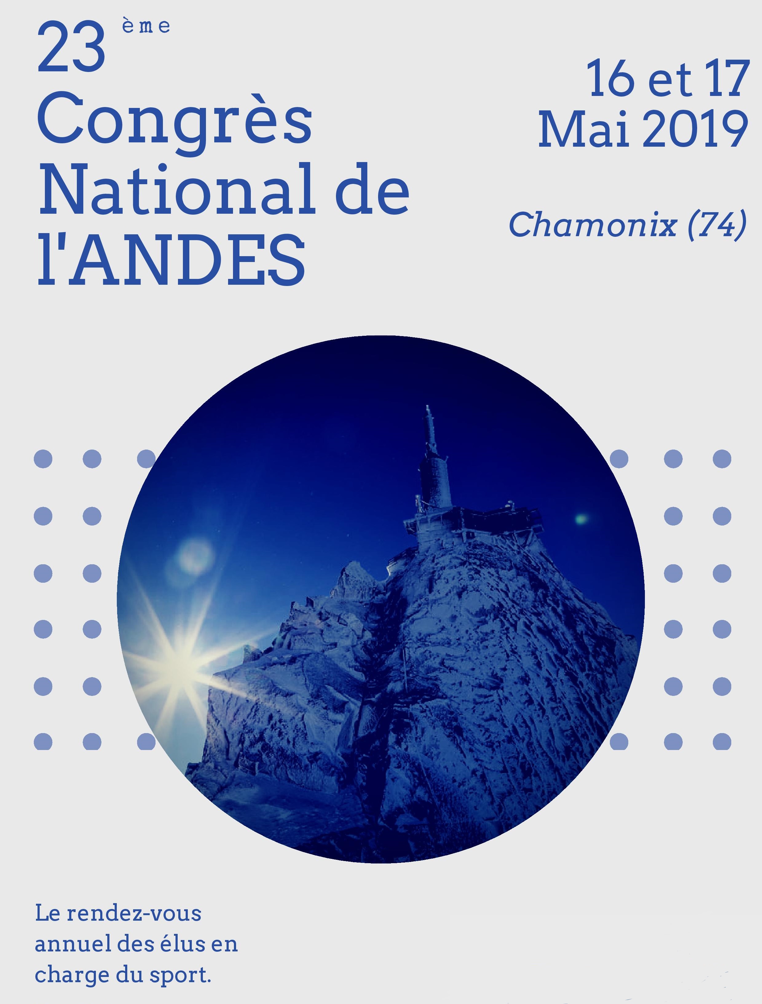 CHAMONIX ACCUEILLE LE CONGRES NATIONAL DE L'ANDES LES 16 ET 17 MAI 2019