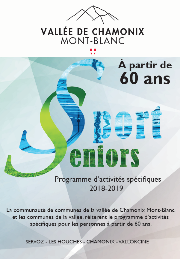 SENIORS, FAITES DU SPORT! LA COMMUNAUTE DE COMMUNES DE LA VALLEE DE CHAMONIX PROPOSE UN DISPOSITIF SPECIFIQUE A DESTINATION DES SENIORS DE LA VALLEE DE CHAMONIX